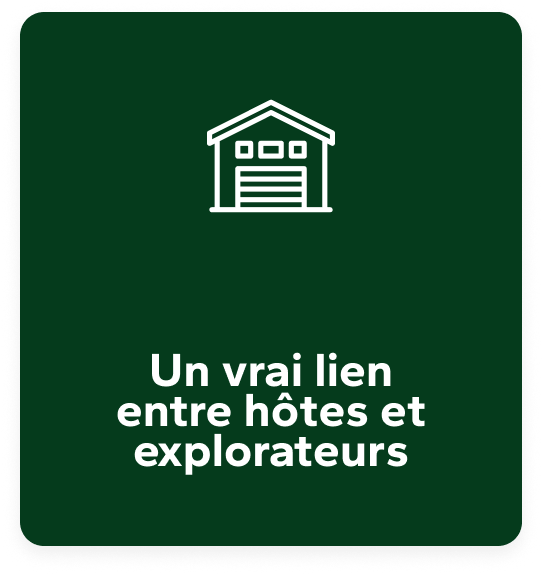 Un vrais lien entre hôtes et explorateurs 