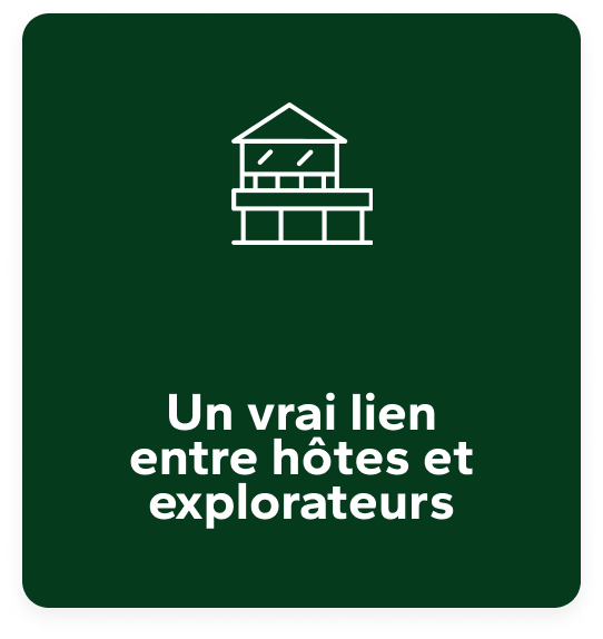 Un vrai lien entre hôtes et explorateurs